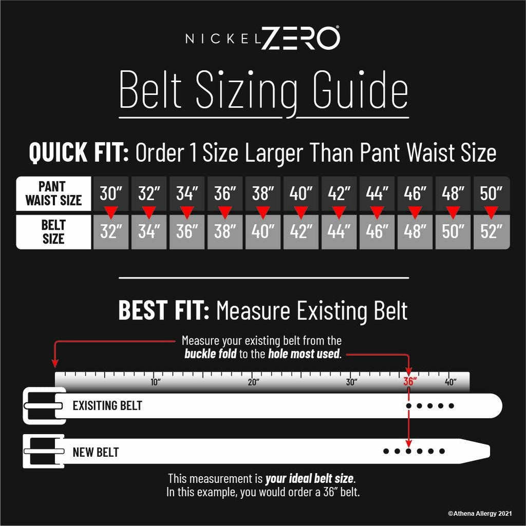 Belt Sizing Guide. Quick Fit: Order 1 size larger than pant size. Questions, call 704-947-1917